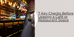 6 Key Checks Before Leasing a Café or Restaurant Space
